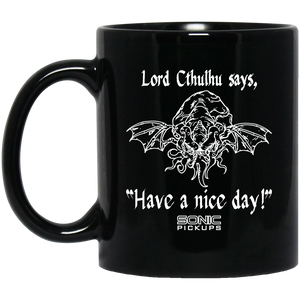 Cthulhu - Have A Nice Day 11 oz. Black Mug